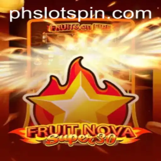 Dive Into the Exciting World of FruitrNovaSupe30 with PHSLOT